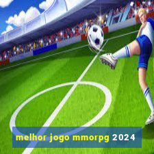 melhor jogo mmorpg 2024